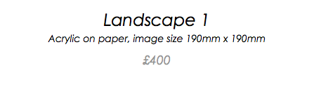 Landscape 1 Acrylic on paper, image size 190mm x 190mm £400 